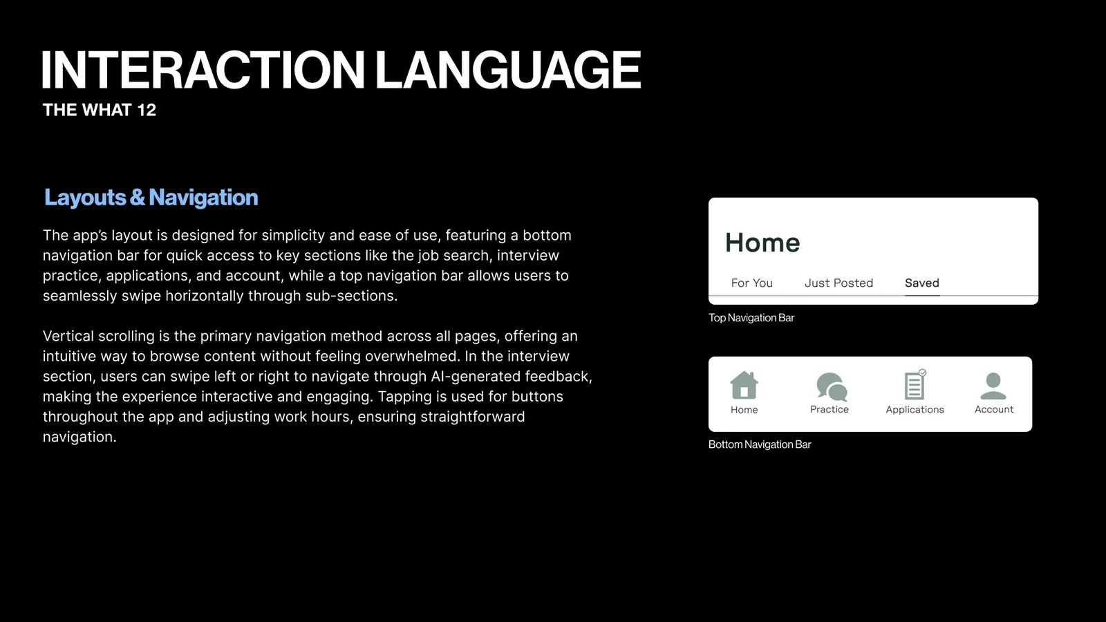 Interaction language slide on layout and navigation. It shows the top tab bar with For You, Just Posted and Saved, and the bottom bar with Home, Practice, Applications and Account.