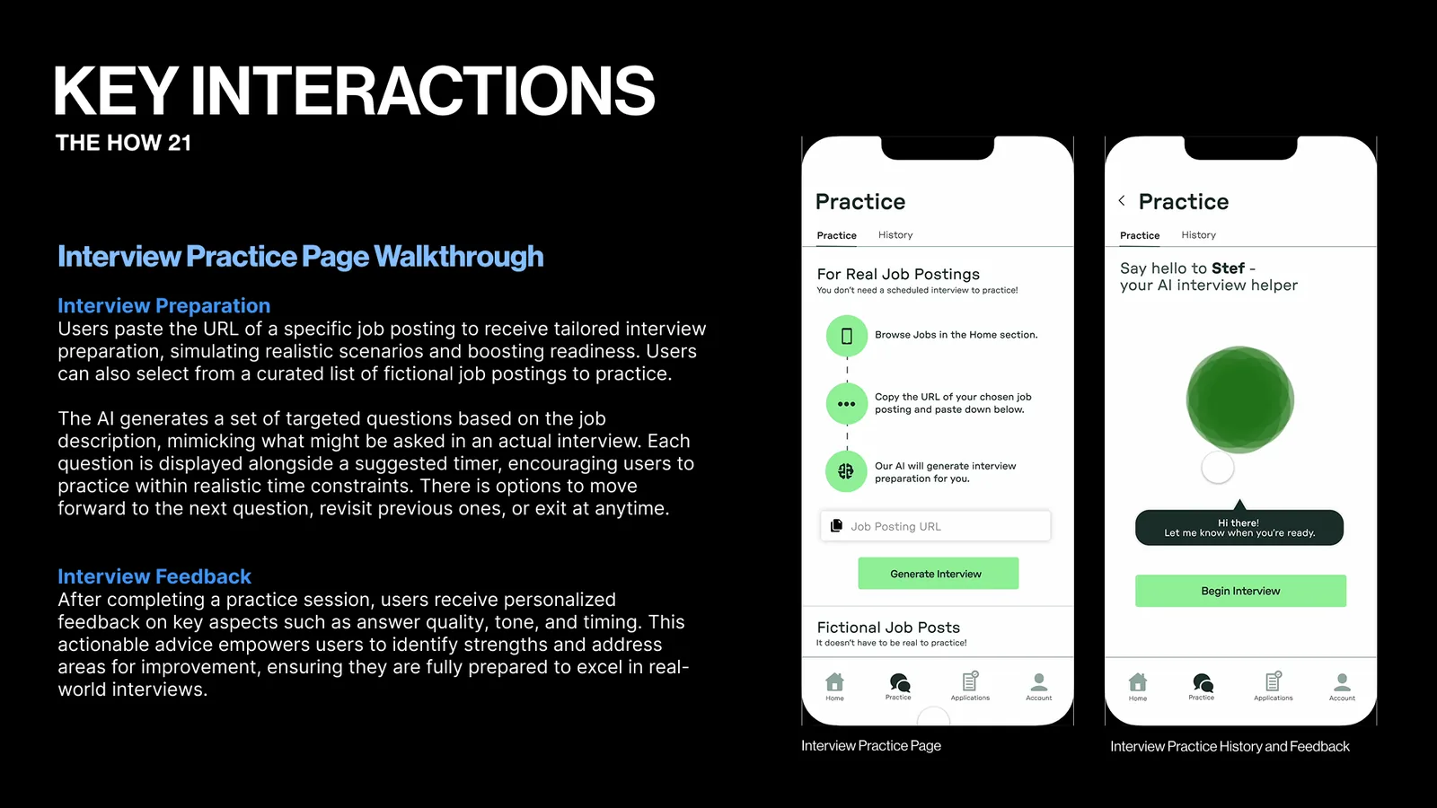 Key interactions slide walking through interview practice: preparing from a real job posting, then getting feedback. Two phones show the Practice screens.
